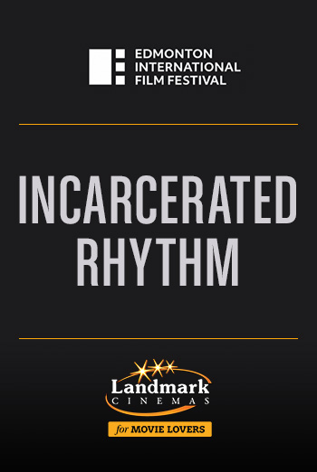 Incarcerated Rhythm (EIFF) movie poster