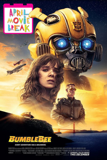 BumbleBee (April Movie Break) movie poster