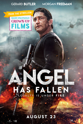 Angel Has Fallen (Park the Stroller) movie poster