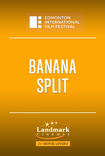 Banana Split (EIFF) movie poster