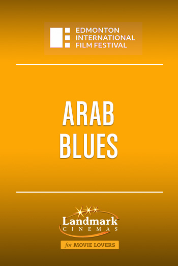 Arab Blues (EIFF) movie poster