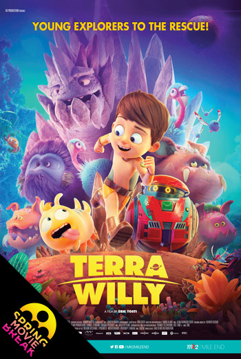 Terra Willy: Unexplored Planet (Spring Movie Break movie poster