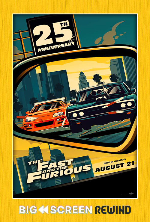 The Fast and the Furious: 25th Anniversary - in theatres 08/21/2026