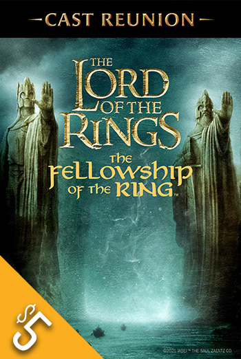 LOTR: The Fellowship Of Ring + Cast Reunion movie poster