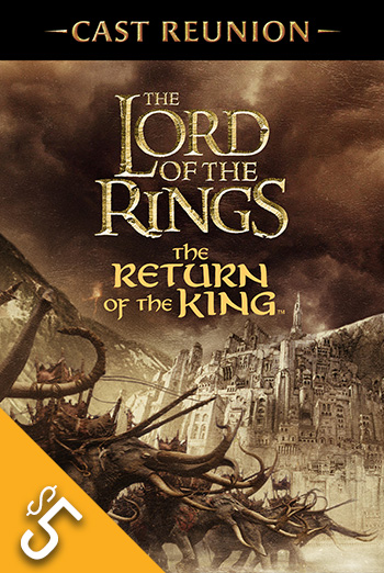 LOTR: Return of the King + Cast Reunion movie poster