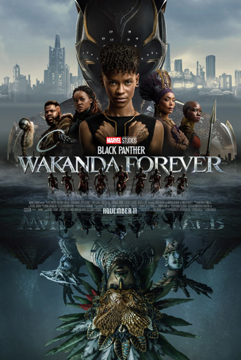 Black Panther: Wakanda Forever - in theatres 11/11/2022