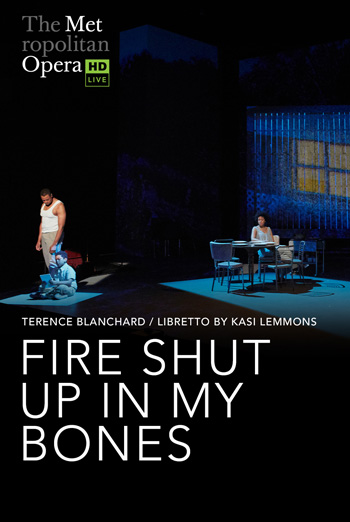 Fire Shut Up in My Bones (Blanchard)  (MET 21/22) movie poster