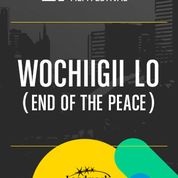 Wochiigii Lo (End Of The Peace) (EIFF)(2021) movie poster
