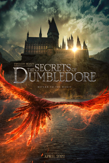Fantastic Beasts: The Secrets of Dumbledore - in theatres 04/15/2022