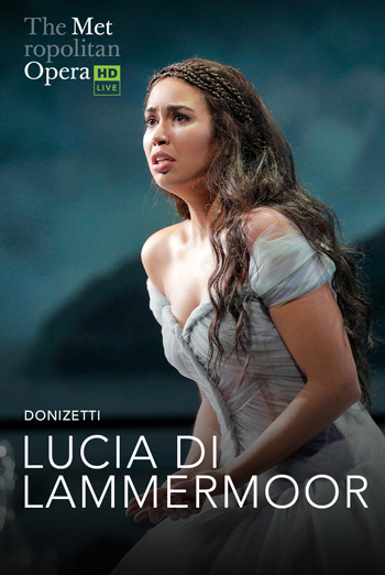Lucia di Lammermoor *New Production* (MET 20/21) - in theatres 05/21/2022
