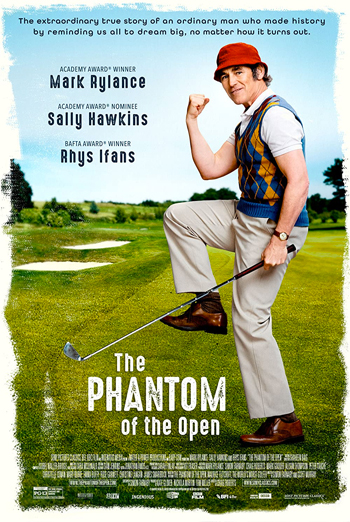 Phantom of the Open, The movie poster