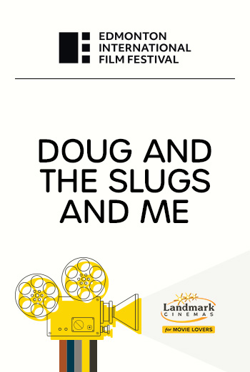 Doug And The Slugs And Me (EIFF 2022) movie poster