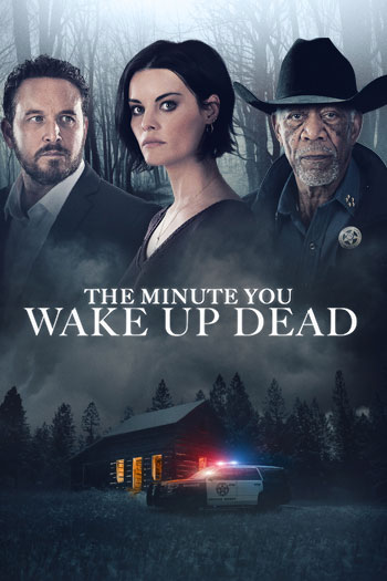 Minute You Wake Up Dead, The movie poster