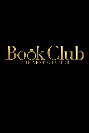 Book Club The Next Chapter Showtimes Movie Tickets And Trailers Landmark Cinemas 4428