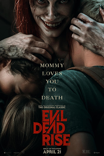 Evil Dead Rise - in theatres 04/21/2023