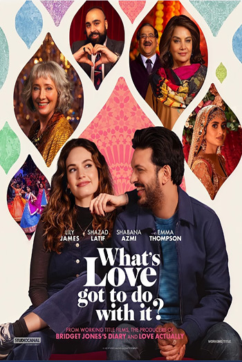 What's Love Got to Do with It? - in theatres 05/19/2023