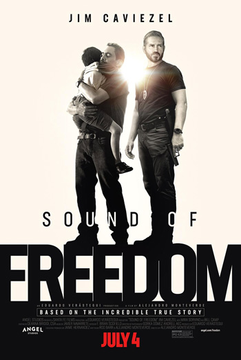 Sound of Freedom - in theatres 07/03/2023