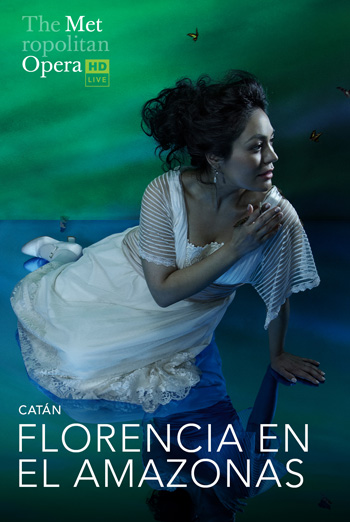 Florencia en el Amazonas (Catan) Spanish - MET '23 movie poster