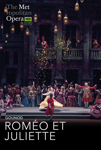 MET Opera: Romeo Et Juliette