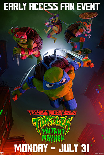 TMNT: Early Access - Mutant Mayhem | Showtimes, Movie Tickets ...