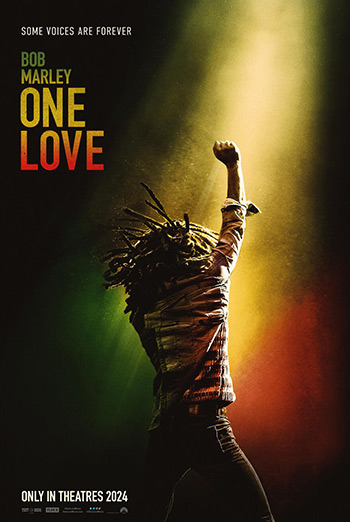 Bob Marley: One Love - in theatres 02/14/2024