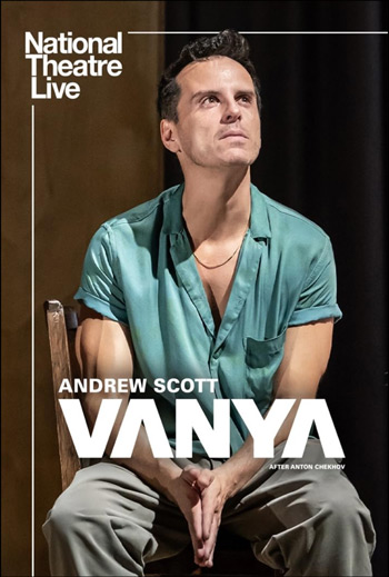National Theatre Live: Vanya - in theatres 02/22/2024