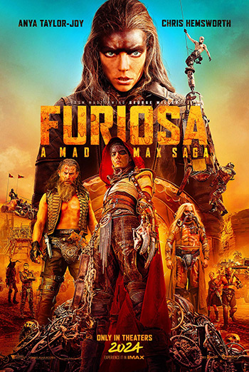 Furiosa: A Mad Max Saga - in theatres 05-24-2024