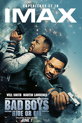 Bad Boys: Ride or Die - The IMAX Experience - in theatres 06/07/2024