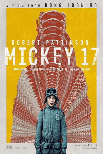 Mickey 17 - in theatres 03/07/2025