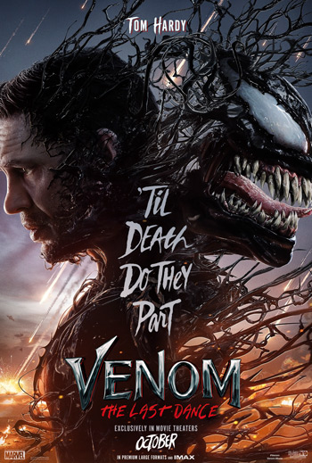 Venom: The Last Dance - The IMAX Experience - in theatres 10-25-2024
