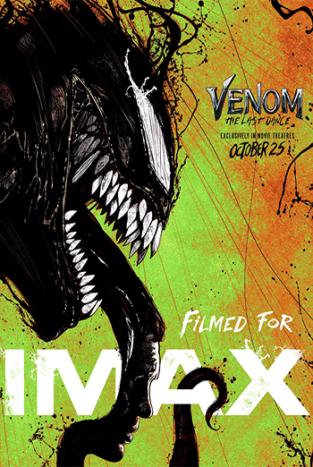 Venom: The Last Dance - The IMAX Experience - in theatres 10/25/2024