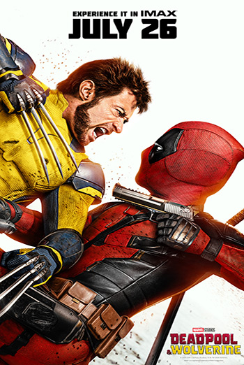 Deadpool & Wolverine - The IMAX Experience - in theatres 07-26-2024
