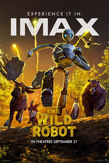 Wild Robot, The - The IMAX Experience - in theatres 09-27-2024