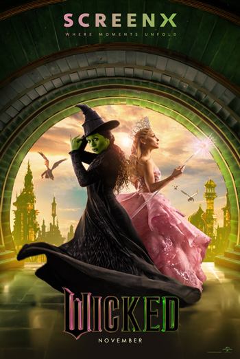 Wicked (ScreenX) - in theatres 11/22/2024