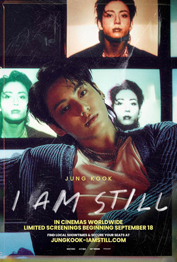 JUNG KOOK: I AM STILL (Korean w EST) - in theatres 09-18-2024