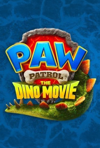Paw Patrol: The Dino Movie - in theatres 08/14/2026