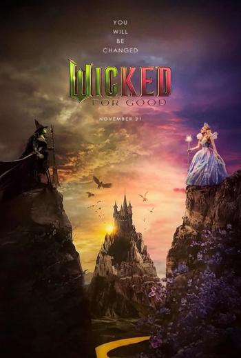 Wicked: For Good - The IMAX Experience - in theatres 11/21/2025