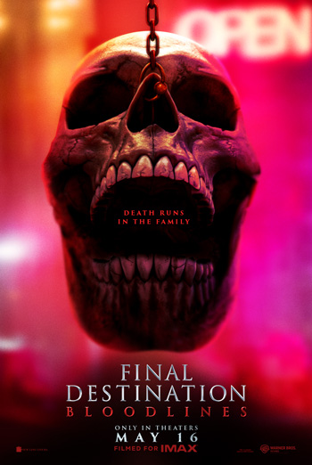 Final Destination: Bloodlines - IMAX - in theatres 05/16/2025