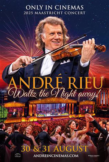Andre Rieu 2025 Maastricht: Waltz the Night Away