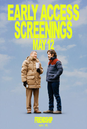 Friendship: Early Access Screenings movie poster