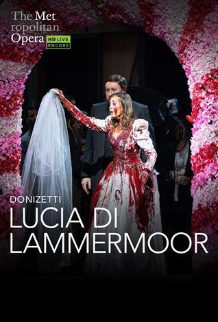 Lucia di Lammermoor Italian wEST Met Summer Encore - in theatres 08/06/2025