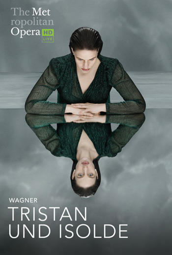Tristan und Isolde Wagner German w EST - Met Opera movie poster
