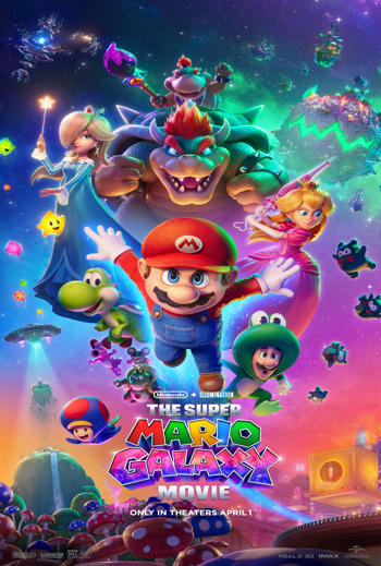 The Super Mario Galaxy Movie - IMAX - in theatres 04/01/2026