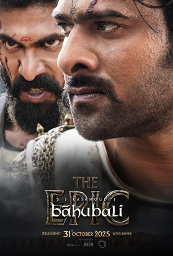 Baahubali: The Epic (Hindi w EST) - in theatres 10/31/2025