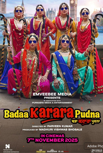 Badaa Karara Pudna (Punjabi w EST) - in theatres 11/07/2025