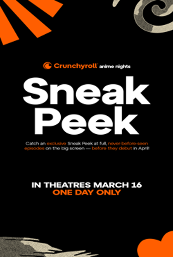 Crunchyroll Anime Nights Sneak Peek Japanese w EST - in theatres 03/16/2026