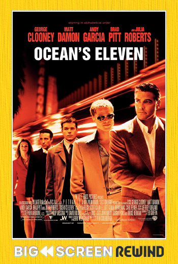 Ocean's Eleven - 25th Anniversary - in theatres 06/19/2026