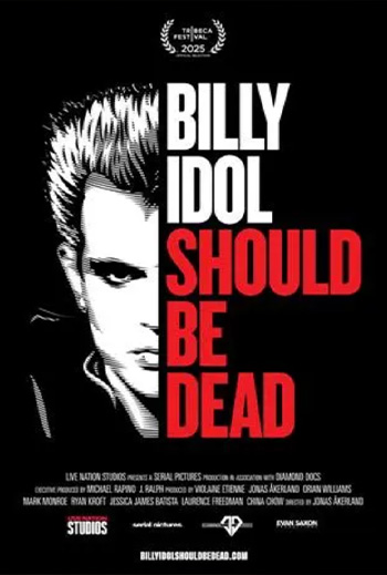 Billy Idol Should Be Dead - in theatres 02/27/2026