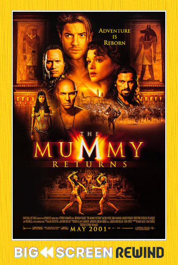 The Mummy Returns - 25th Anniversary - in theatres 03/27/2026