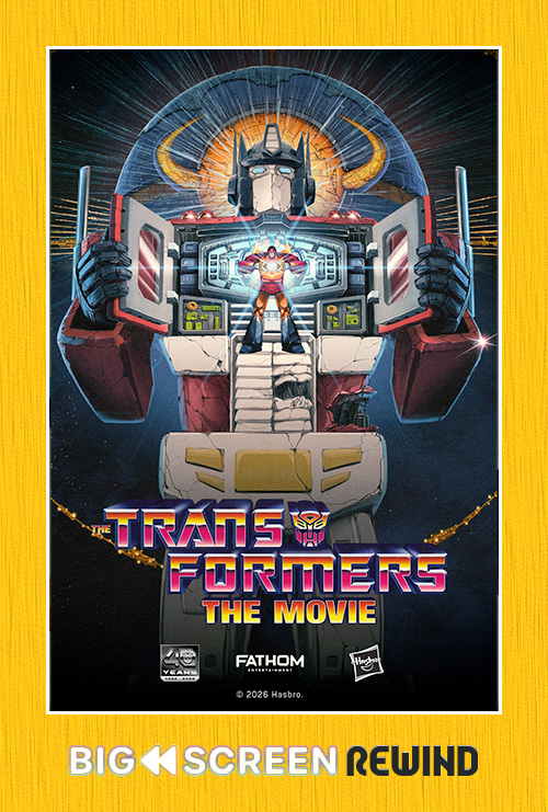 The Transformers: The Movie 40th Anniversary - in theatres 09/17/2026
